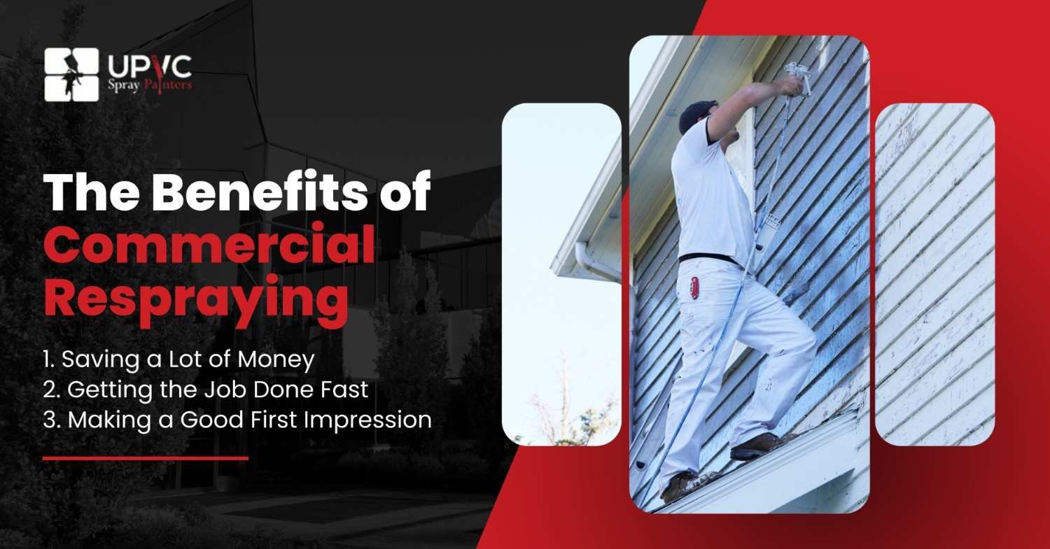 the benefits of commercial respraying