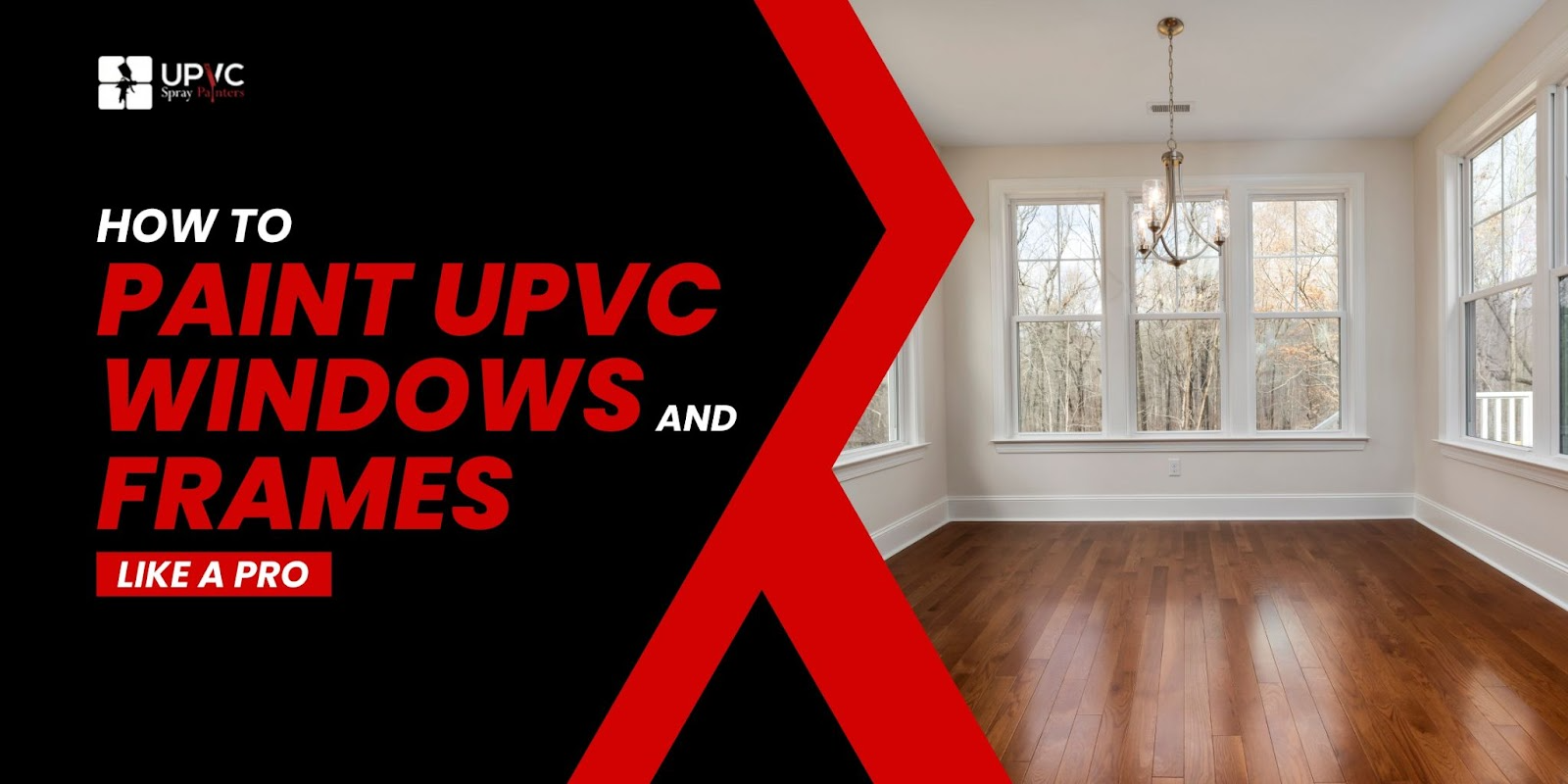 You are currently viewing How to Paint UPVC Windows and Frames Like a Pro
