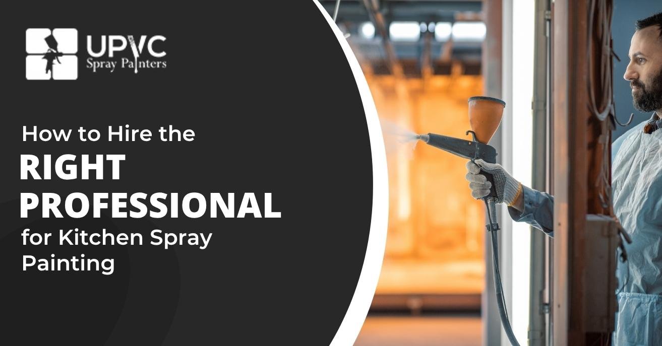 Read more about the article How to Hire the Right Professional for Kitchen Spray Painting in Leeds